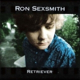 Ron Sexsmith - Retriever '2004