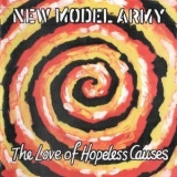 New Model Army - The Love Of Hopeless Causes '1993 - Album