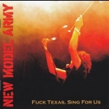 New Model Army - Fuck Texas, Sing For Us '2008 - Album