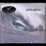 Justin Sullivan - Ocean Rising (CD1) '2003