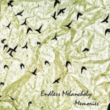 Endless Melancholy  - Memories '2011