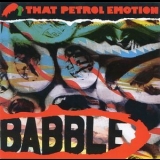 That Petrol Emotion - Babble '1987