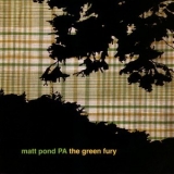 Matt Pond PA - The Green Fury '2002