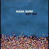 Nada Surf - Let Go '2002