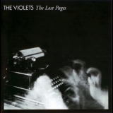 The Violets - The Lost Pages '2007