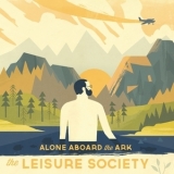 The Leisure Society - Alone Aboard The Ark '2013