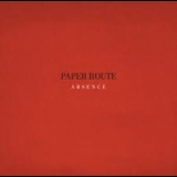 Paper Route - Absence '2009