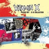 Vitamin X - Pissed Off: A VX Collection '2005