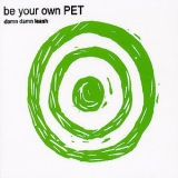 Be Your Own Pet - Damn Damn Leash [EP] '2005