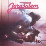 Jerusalem - Dancing On The Head Of The Serpent '1988 - Album