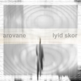 Arovane - Lyid Skor '2015