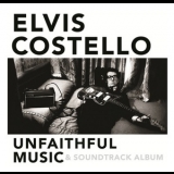 Elvis Costello - Unfaithful Music & Soundtrack Album '2015