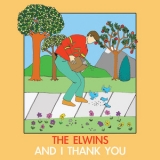 The Elwins - And I Thank You '2012