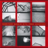 Territory Band - 6 - Collide (With Fred Anderson) '2007