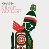 Keane - Is It Any Wonder? '2006