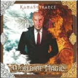 Kamasutrance - World Of Magic '2015