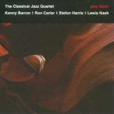 The Classical Jazz Quartet - Play Bach (2006 Kind Of Blue) '2002