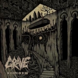 Grave - Out Of Respect For The Dead '2015