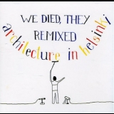 Architecture In Helsinki - We Died, They Remixed '2006