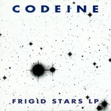 Codeine - Frigid Stars '2012