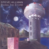 Steve Hillman - Riding The Storm '1996