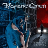 Profane Omen - Beaten Into Submission '2006