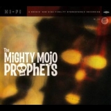 The Mighty Mojo Prophets - Mighty Mojo Prophets '2012 - Album