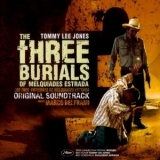 Marco Beltrami - The Three Burials Of Melquiades Estrada '2005 - Soundtrack