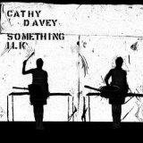 Cathy Davey - Something Ilk '2004