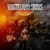 Wasteland Skills - Still Awake '2015