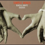 Simple Minds - Black & White 050505 '2005
