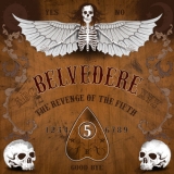 Belvedere - The Revenge of the Fifth '2016 