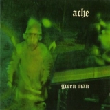 Ache - Green Man (2012 Esoteric) '1971