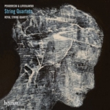 Royal String Quartet - Penderecki; Lutoslawski - String Quartets '2013