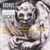 Kronos Quartet - At The Grave Of Richard Wagner '1993