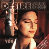 Desireless - I Love You (переиздание) '2001