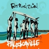 Fatboy Slim - Palookaville '2004