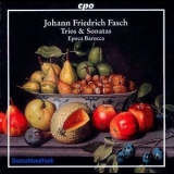 Epoca Barocca - Johann Friedrich Fasch: Trios & Sonates '2004