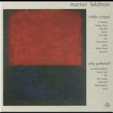 Feldman, Morton - Rothko Chapel + Why Patterns? '1991