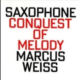 Marcus Weiss - Conquest Of Melody '1997