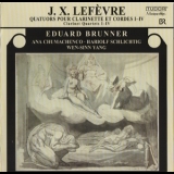 Eduard Brunner - J.x.lefevre - Quartets For Clarinet And String Trio I-iv - E.brunner '2010