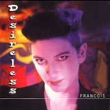 Desireless - Francois (переиздание) '2001