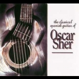 Oscar Sher - The Classic Spanish Guitar '1996