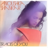 Anoushka Shankar - Traces Of You '2013