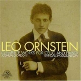 Leo Ornstein - Complete Works For Cello And Piano '2005