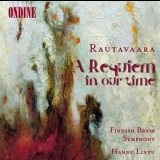 Finnish Brass Symphony, Hannu Lintu - Rautavaara - A Requiem In Our Time '2000