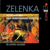 Capella Montana - Ludwig Gossner - Zelenka:responsoria Pro Hebdomada Sancta '2000