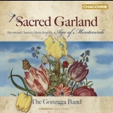 The Gonzaga Band - Sacred Garland - Devotional Chamber Music From The Age Of Monteverdi '2009
