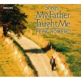 Pepe Romero - Songs My Father Taught Me '1999