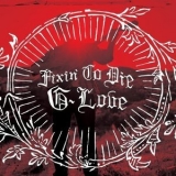 The Glove - Fixin' To Die '2011